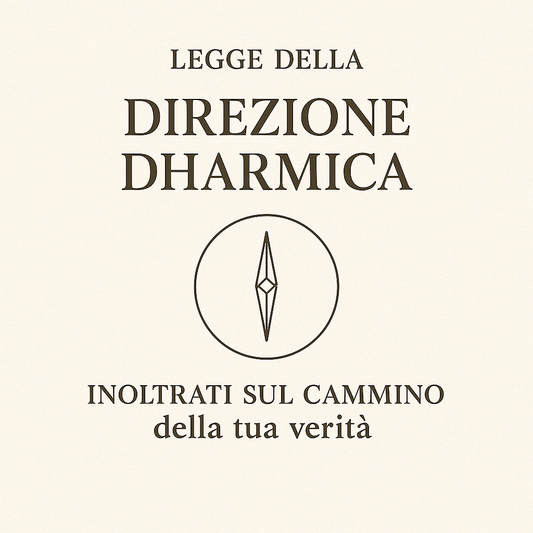 🧭 Segui la Tua Missione: Il Cammino del Dharma